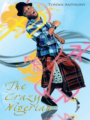 cover image of The Crazy Nigerian